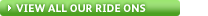 Visit Our Ride Ons Department